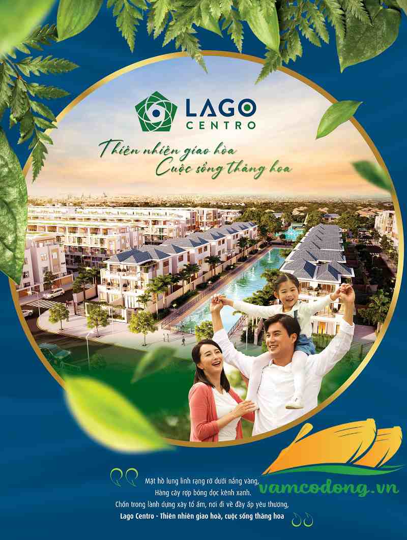Giới thiệu tổng quan dự án Lago Centro